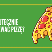 Jak odgrzać pizzę