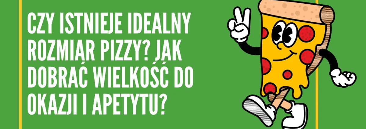 Czy istneije idealny rozmair pizzy